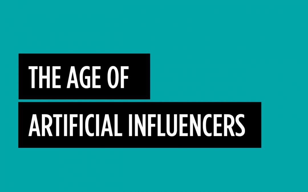 The Age of Artificial Influencers